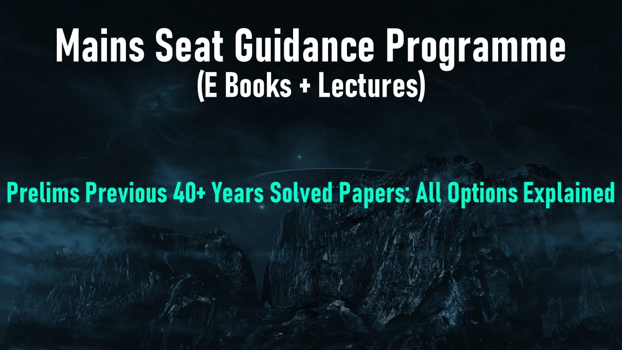 Prelims PYQS - Mains Seat Guidance Programme (MSGP) - Validity 2024